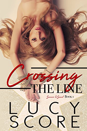 Crossing the Line (A Sinner and Saint Novel Book 1) on Kindle