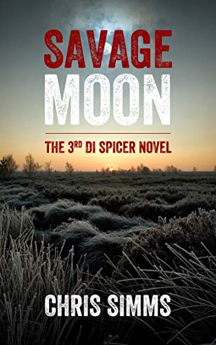 Savage Moon (Detective Spicer Series Book 3) on Kindle