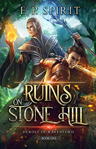 The Ruins on Stone Hill (Heroes of Ravenford Book 1) on Kindle