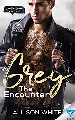 Grey: The Encounter (Spectrum Series Book 1) on Kindle