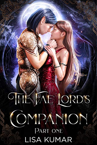 The Fae Lord's Companion: Part One (The New Earth Chronicles Book 1) on Kindle