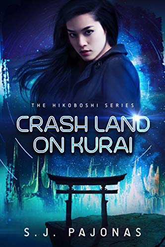 Crash Land on Kurai (The Hikoboshi Series Book 1) on Kindle