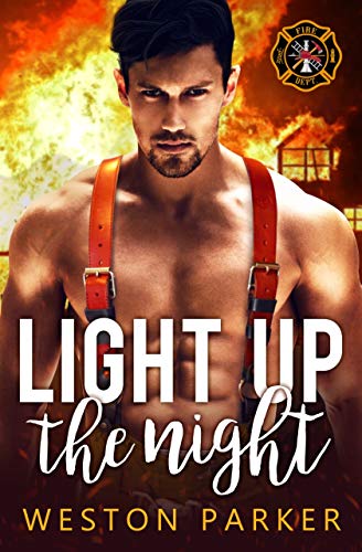 Light Up the Night (Searing Saviors Book 1) on Kindle