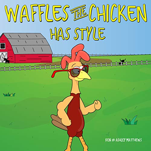 Waffles the Chicken Has Style on Kindle