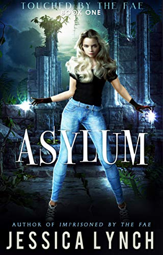 Asylum (Touched by the Fae Book 1) on Kindle