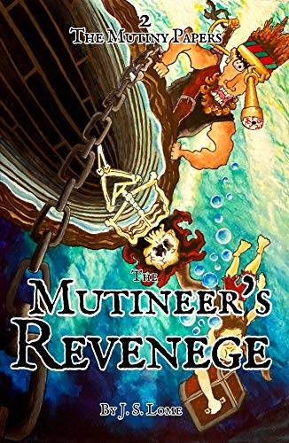The Mutineer's Revenge Illustrated (The Mutiny Papers Book 2) on Kindle