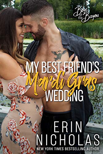 My Best Friend's Mardi Gras Wedding (Boys of the Bayou Book 1) on Kindle