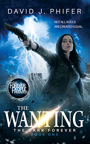 The Wanting (The Dark Forever Book 1) on Kindle