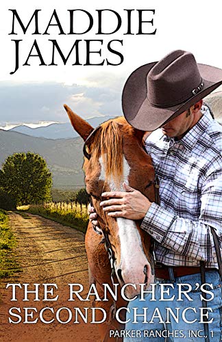 The Rancher's Second Chance (Parker Ranches, Inc. Book 1) on Kindle