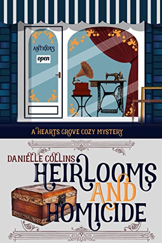 Heirlooms and Homicide (Hearts Grove Cozy Mystery Book 1) on Kindle