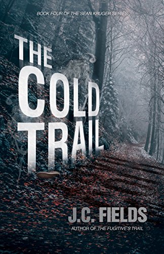 The Cold Trail (The Sean Kruger Series Book 4) on Kindle