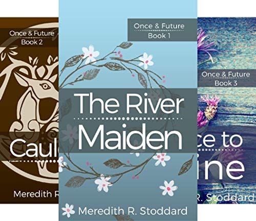 The River Maiden (Once & Future Series Book 1) on Kindle