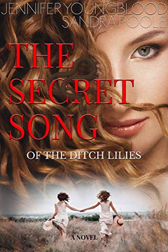 The Secret Song of the Ditch Lilies on Kindle