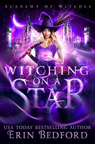 Witching on a Star (Academy of Witches Book 1) on Kindle
