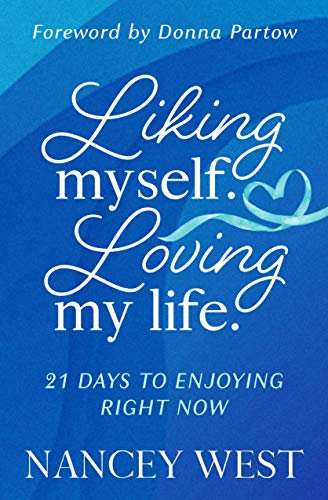 Liking Myself. Loving My Life. on Kindle