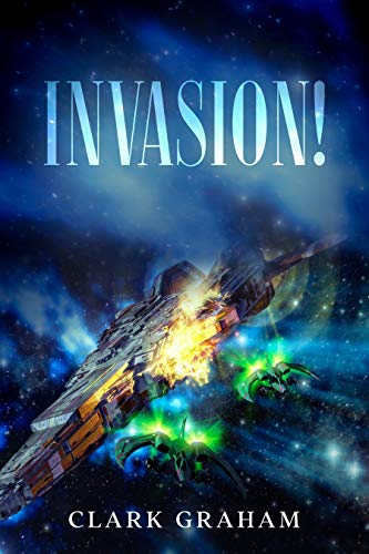 Invasion! (Galactic War Book 3) on Kindle