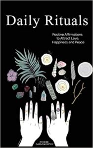 spiritual gifts - Daily Rituals: Positive Affirmations to Attract Love, Happiness and Peace by Phoebe Garnsworthy 