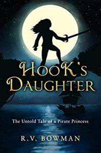 Adventure Books for Kids - Hook's Daughter by R.V. Bowman