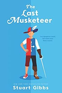 Adventure Books for Kids - The Last Musketeer by Stuart Gibbs