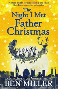 Christmas Books for Kids - The Night I Met Father Christmas by Ben Miller