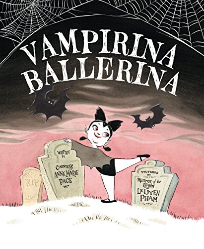 Halloween books for kids - Vampirina Ballerina by Anne Marie Pace