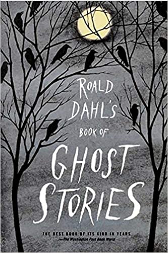 Halloween books for kids - Roald Dahl’s Book of Ghost Stories by Roald Dahl