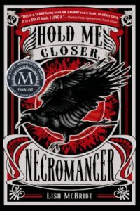 YA Fantasy Books - Hold Me Closer, Necromancer by Lish McBride
