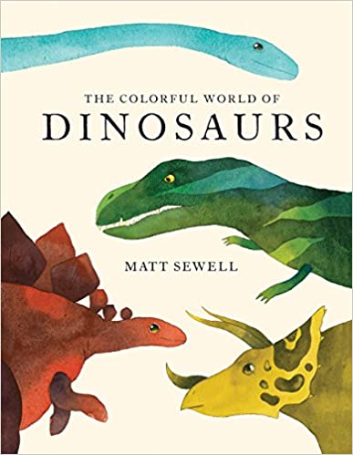 Dinosaur books for kids: The Colorful World of Dinosaurs