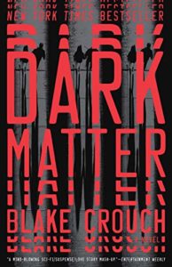 Top Thriller Books - Dark Matter by Blake Crouch