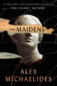 Psychological Thriller Books - The Maidens by Alex Michaelides