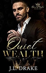 Mafia Romance Book - Quiet Wealth by J.L. Drake