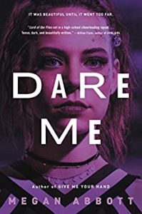 Solve the Case with These Detective Books! - Dare Me by Megan Abbott