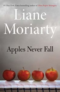 Best Literary Fiction - Apples Never Fall by Liane Moriarty