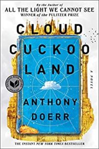 The Best Recent Literary Fiction Books - Cloud Cuckoo Land by Anthony Doerr