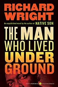 Benefits of Reading Literary Fiction - The Man Who Lived Underground by Richard Wright