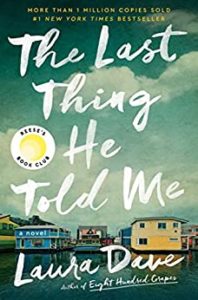 The Best Literary Fiction - The Last Thing He Told Me by Laura Dave