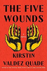 Benefits of Reading Literary Fiction - The Five Wounds by Kirstin Valdez Quade