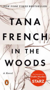 Solve the Case with These Detective Books! - In the Woods by Tana French