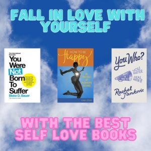 Learn How to Fall In Love With Yourself With the Best Self Love Books Cover