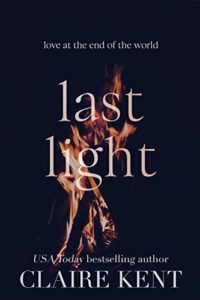 Post Apocalyptic Romance Books: Last Light by Claire Kent