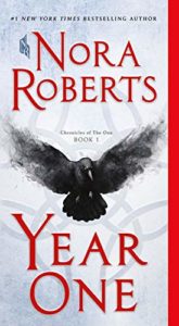 Post Apocalyptic Romance Books: Year One (Chronicles of the One Book 1) by Nora Roberts