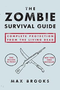 The 7 Best Zombie Books: The Zombie Survival Guide by Max Brooks