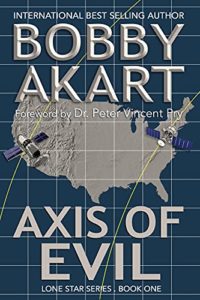 Realistic Post Apocalyptic Books: Axis of Evil (The Lone Star Series Book 1) by Bobby Akart