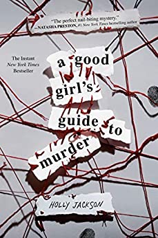 Young Adult Mystery Books - A Good Girl's Guide to Murder by Holly Jackson