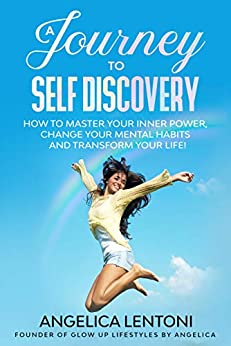Self Help Books For Women - A Journey to Self Discover by Angelica Lentoni
