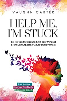 Books on Self Love and Confidence - Help Me, I'm Stuck by Vaughn Carter