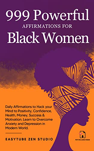Self Help Books For Women - 999 Powerful Affirmations for Black Women by EasyTube Zen Studio
