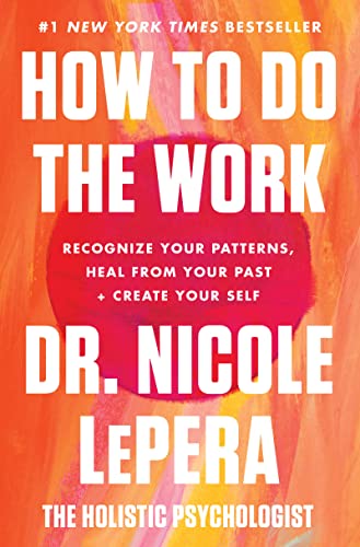 Books on Self Love and Confidence - How To Do The Work by Dr. Nicole LePera