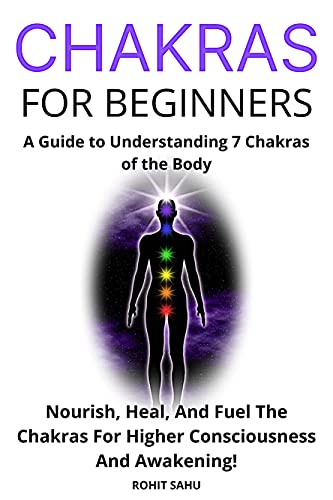 Spiritual Awakening Books - Chakras for Beginners by Rohit Sahu