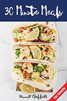 Best Cookbooks for Beginners - 30 Minute Meals by Hannah Abedikichi